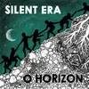 SILENT ERA – o horizon (LP Vinyl)