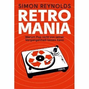 Cover SIMON REYNOLDS, retromania