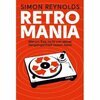 SIMON REYNOLDS – retromania (Papier)