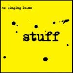 SINGING LOINS – stuff (CD)