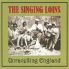 SINGING LOINS – unraveling england (CD)