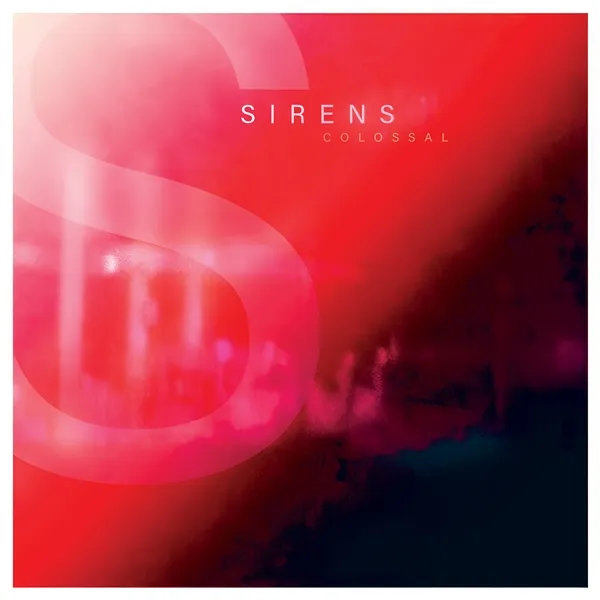 SIRENS – colossal ep (LP Vinyl)