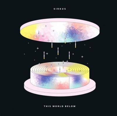 SIRKUS – this world below (LP Vinyl)
