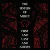 SISTERS OF MERCY – first and last and always (40th anniversary) (LP Vinyl)