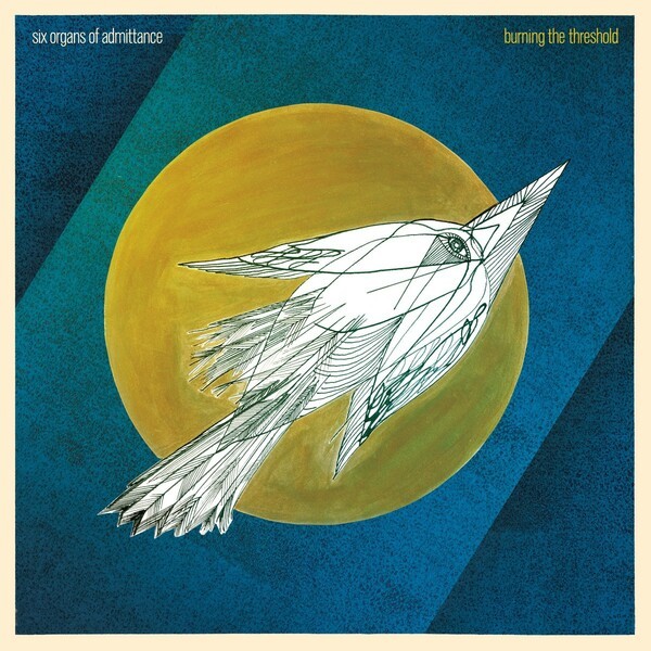 Cover SIX ORGANS OF ADMITTANCE, burning the threshold