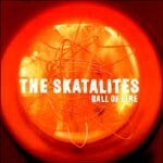 SKATALITES – ball of fire (CD)