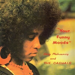 SKIP MAHOANEY & THE CASUALS – your funny moods (LP Vinyl)