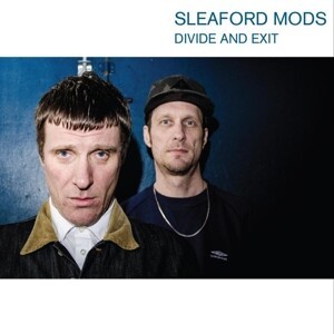 Cover SLEAFORD MODS, divide and exit