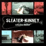 SLEATER KINNEY – call the doctor (30th anniversary) (LP Vinyl)