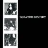 SLEATER KINNEY – s/t (CD, LP Vinyl)