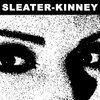 SLEATER KINNEY – this time / here today RSD (7" Vinyl)