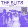 SLITS – live at the gibus club (LP Vinyl)