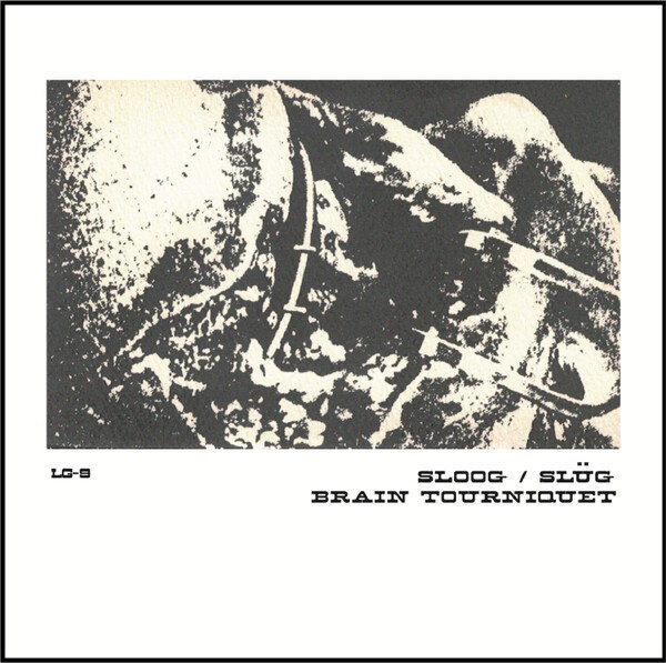 SLOOG/BRAIN TOURNIQUET – split (LP Vinyl)
