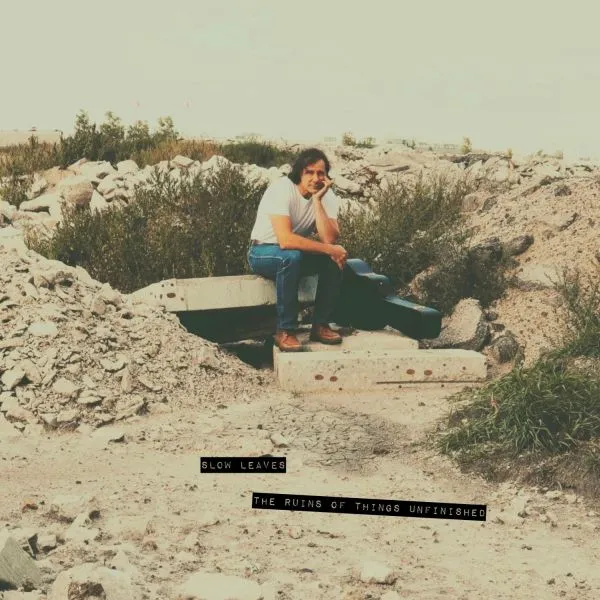 SLOW LEAVES – the ruins of things unfinished (LP Vinyl)