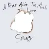 SMOG – a river ain´t too much to love (LP Vinyl)
