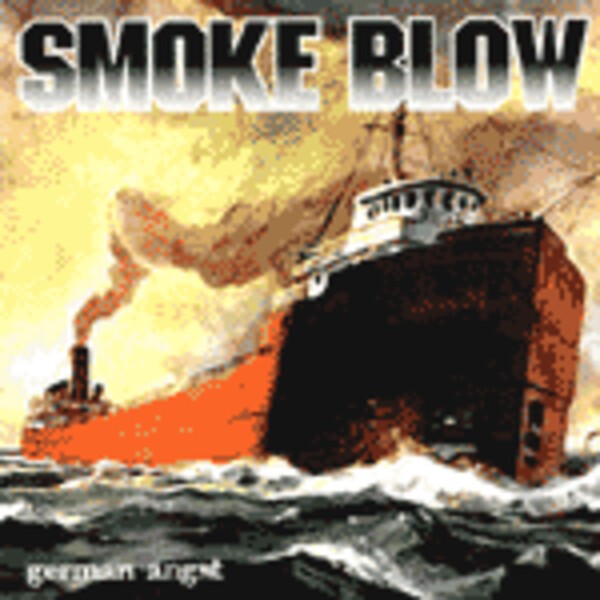 SMOKE BLOW, german angst SMOKE BLOW, german angst cover