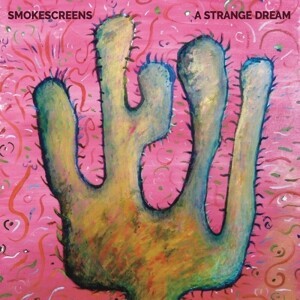 SMOKESCREENS – a strange dream (CD)