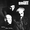 SNÜFF – silly not silly (LP Vinyl)
