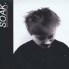 SOAK – before we forgot how to dream (CD, LP Vinyl)