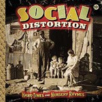 Cover SOCIAL DISTORTION, hard times and nursery rhymes