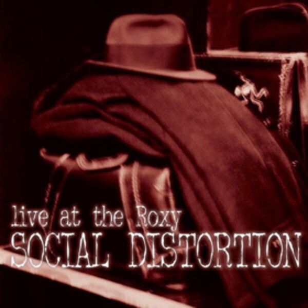 SOCIAL DISTORTION, live at the roxy cover