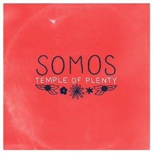 SOMOS, temple of plenty cover