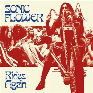 SONIC FLOWER – rides again (CD, LP Vinyl)