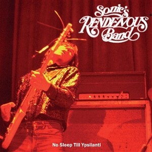 Cover SONIC´S RENDEZVOUS BAND, no sleep till ypsilanti