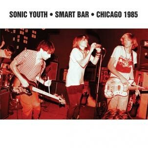 SONIC YOUTH – smart bar chicago 1985 (CD, LP Vinyl)