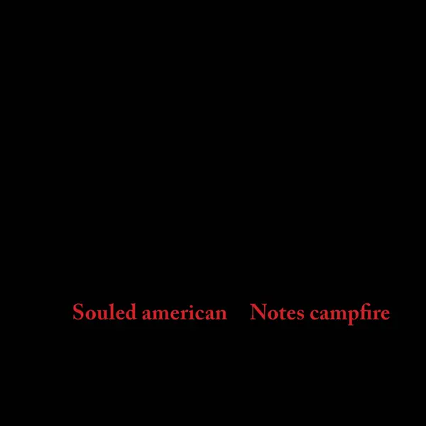 SOULED AMERICAN – notes campfire (LP Vinyl)