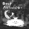 SOUP ACTIVISTS – where the rubbish goes (LP Vinyl)
