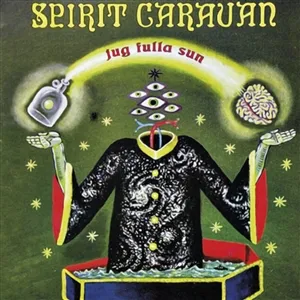 SPIRIT CARAVAN – jug fulla sun (CD, LP Vinyl)