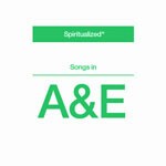 Cover SPIRITUALIZED, songs in a+e