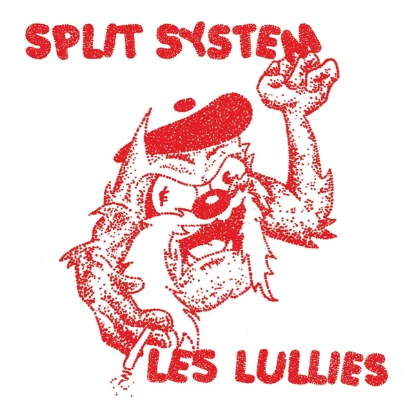SPLIT SYSTEM / LES LULLIES – split (7" Vinyl)