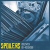 SPOILERS – recently re-released (LP Vinyl)