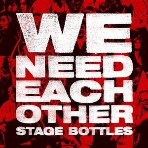 STAGE BOTTLES – we need each other (CD, LP Vinyl)