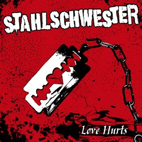 STAHLSCHWESTER – love hurts (7" Vinyl)