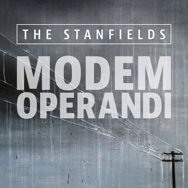 STANFIELDS – modem operandi (LP Vinyl)