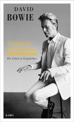 STARDUST INTERVIEWS – david bowie - ein leben in gesprächen (Papier)