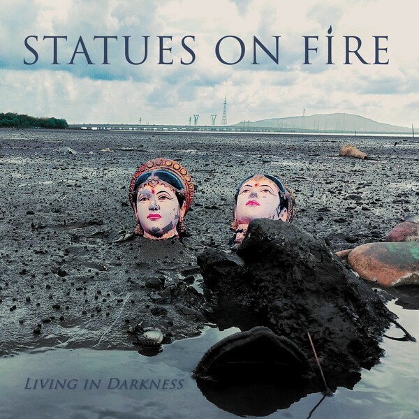 STATUES ON FIRE – living in darkness (LP Vinyl)
