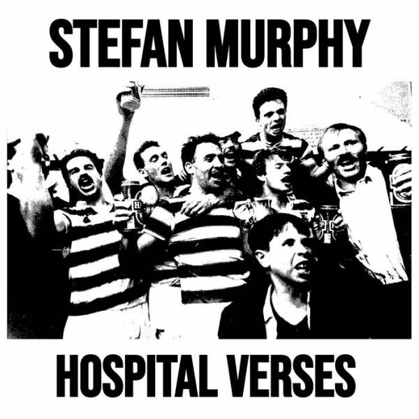 STEFAN MURPHY – hospital verses (LP Vinyl)