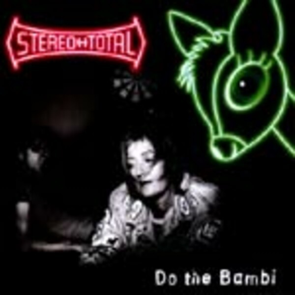 STEREO TOTAL – do the bambi (CD)