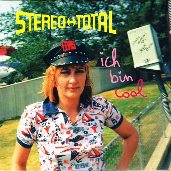Cover STEREO TOTAL, ich bin cool