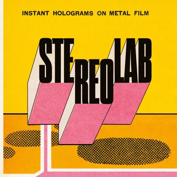 STEREOLAB – instant holograms on metal film (CD, LP Vinyl)