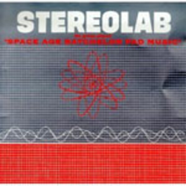 STEREOLAB, the group played space age bachelor pad music cover