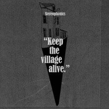 Cover STEREOPHONICS, keep the village alive