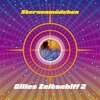 STERNENMÄDCHEN – gilles zeitschiff 2 (CD, LP Vinyl)