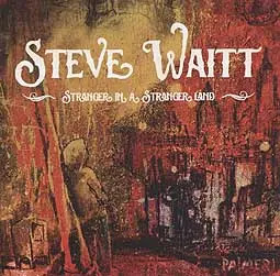 STEVE WAITT – stranger in a strange land (CD)