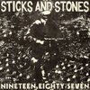 STICKS AND STONES – nineteen eigthy seven (LP Vinyl)