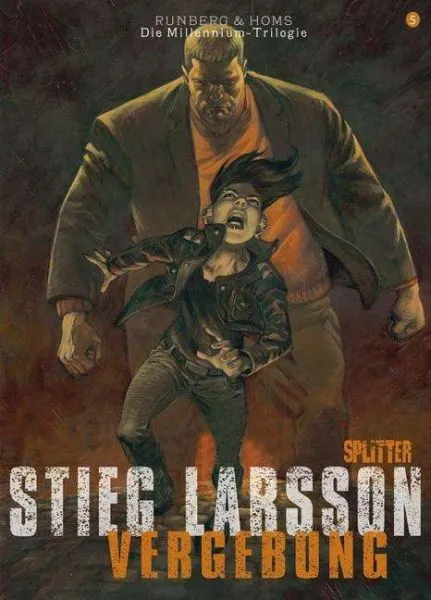 STIEG LARSSON/SYLVAIN RUNBERG/JOSÉ HOMS – millenium triologie - vergebung 01 (Papier)